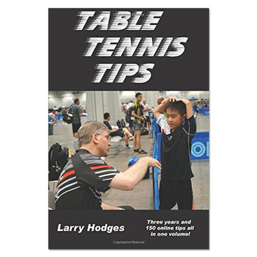 Table Tennis Tips by Larry Hodges